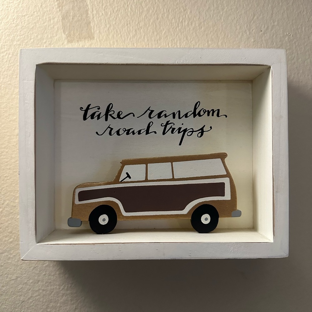 Take random road trips Sign